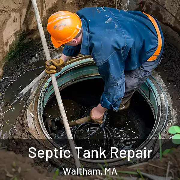  Septic Tank Repair Waltham, MA