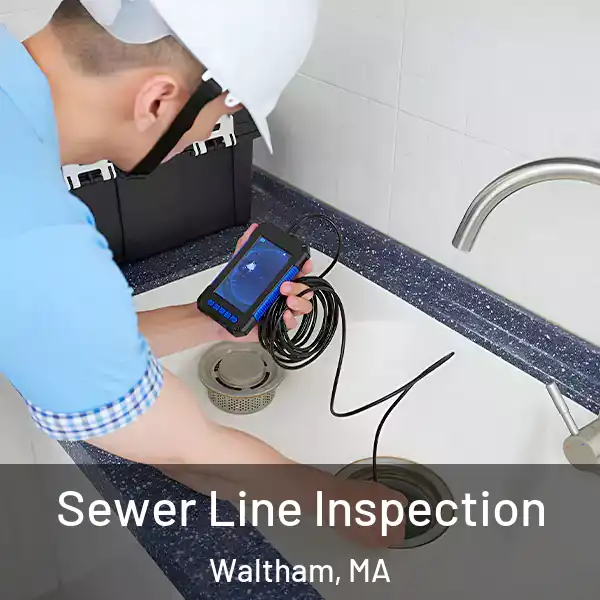  Sewer Line Inspection Waltham, MA