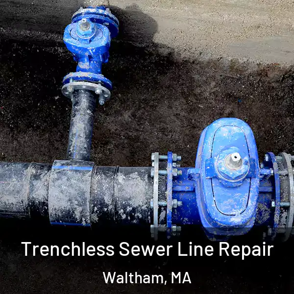  Trenchless Sewer Line Repair Waltham, MA